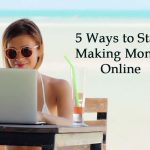 5 Ways to Start Making Money Online