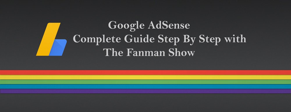 Google AdSense Complete Guide Step By Step