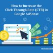 how to Increase the Click Through Rate (CTR) in Google AdSense