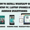 How to Install WhatsApp on Computer/Laptop iPhone and Android?