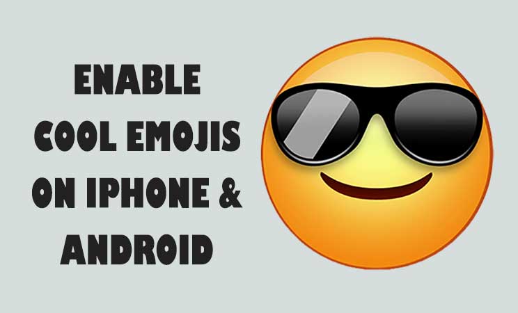 how to enable Emojis on Android and iPhone 6