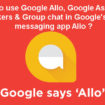 how-to-use-Google-Allo