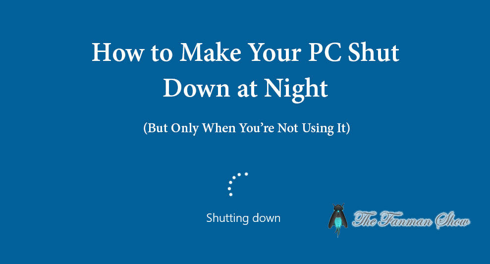 How-to-Make-Your-PC-Shut-Down-at-Night
