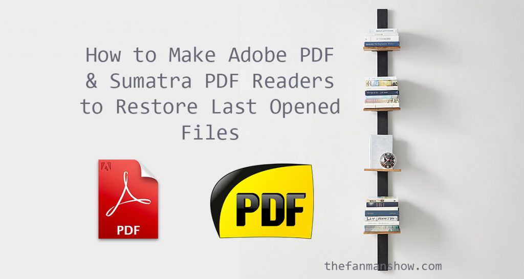 PDF Readers to Restore Last Opened Files