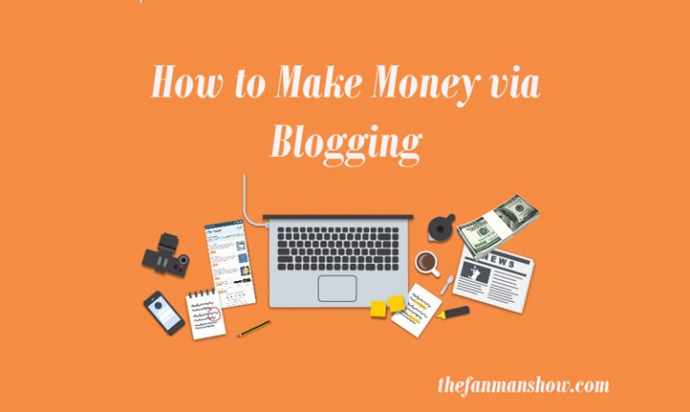 How to Make Money via Blogging