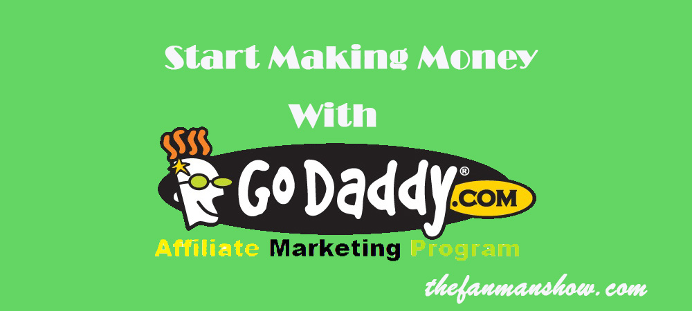 How to Sign Up for Godaddy Affiliate Program & Start Making Money