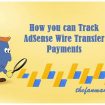 track AdSense wire transfer payments