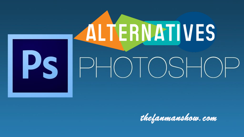 The Free Best Alternatives to Adobe Photoshop