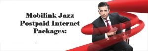 Mobilink Jazz Postpaid Internet Packages