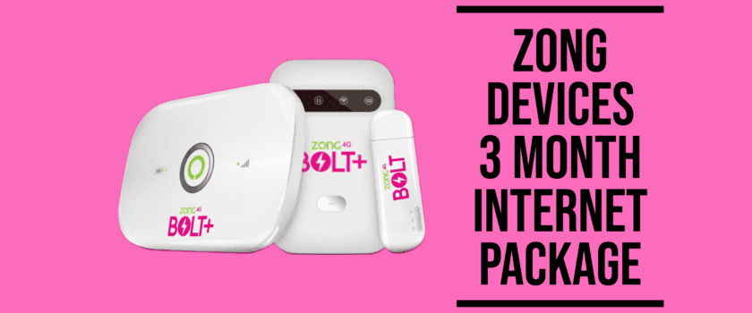 Zong 3 Months Internet Package on 4G Devices (Wingle, Bolt & Bolt+)