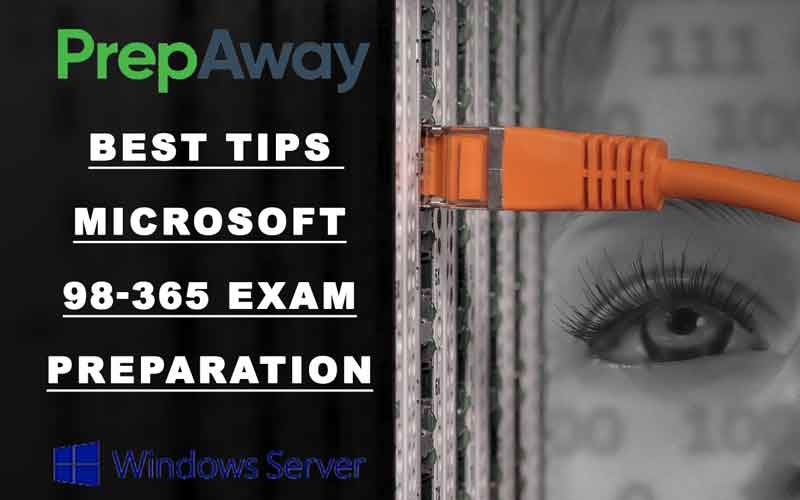 Top Tips for Microsoft 98-365 Exam Preparation