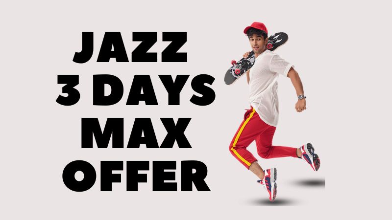 Jazz 3 Days Max Offer Subscription Code and Details